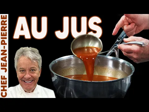 How to Make An Amazing Au Jus | Chef Jean-Pierre