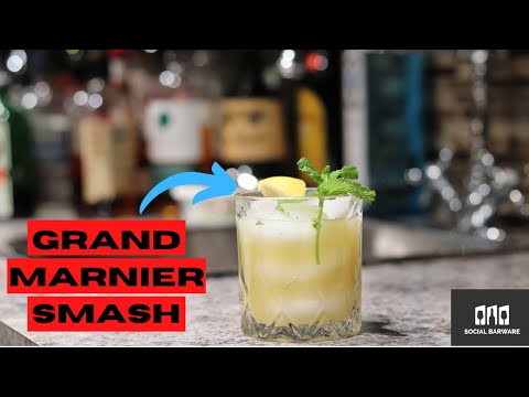 How To Make A Grand Marnier Smash