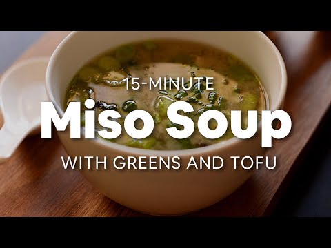 15-Minute Miso Soup with Greens and Tofu | Minimalist Baker Recipes