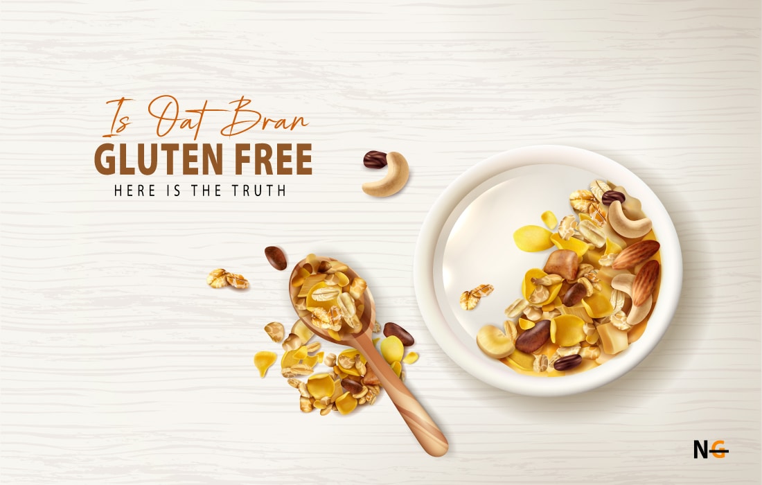 Is Oat Bran Gluten Free Here Is The Truth Nothing Gluten