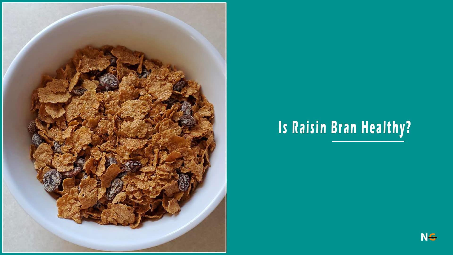 Is Raisin Bran Healthy