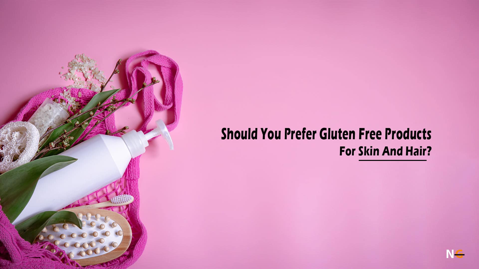Should you prefer Gluten Free Products for Skin and Hair