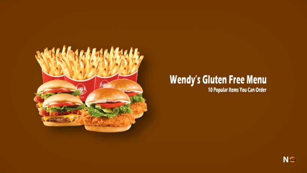 Wendy's GlutenFree Menu Nothing Gluten