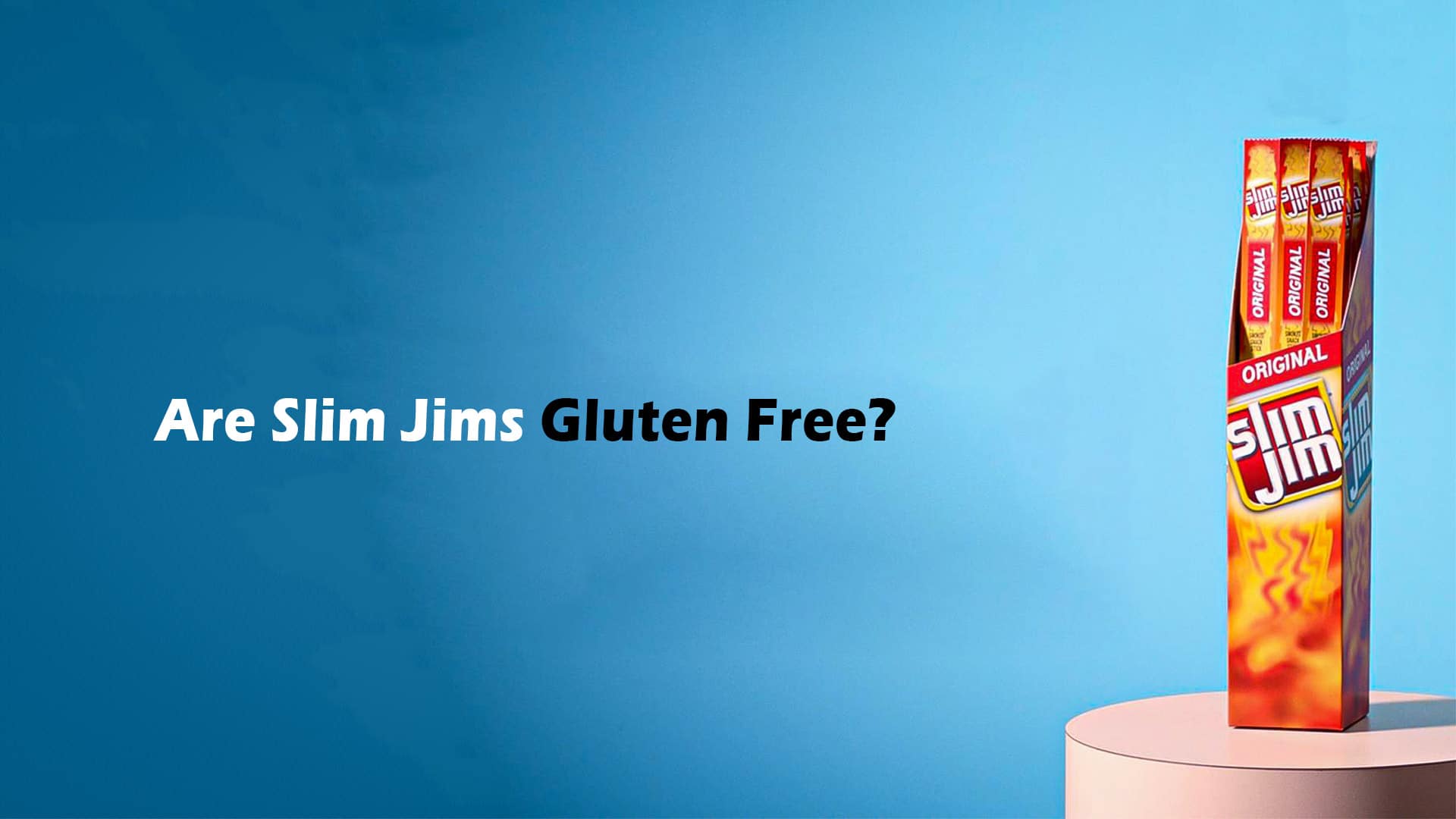 Are Slim Jims Have Gluten