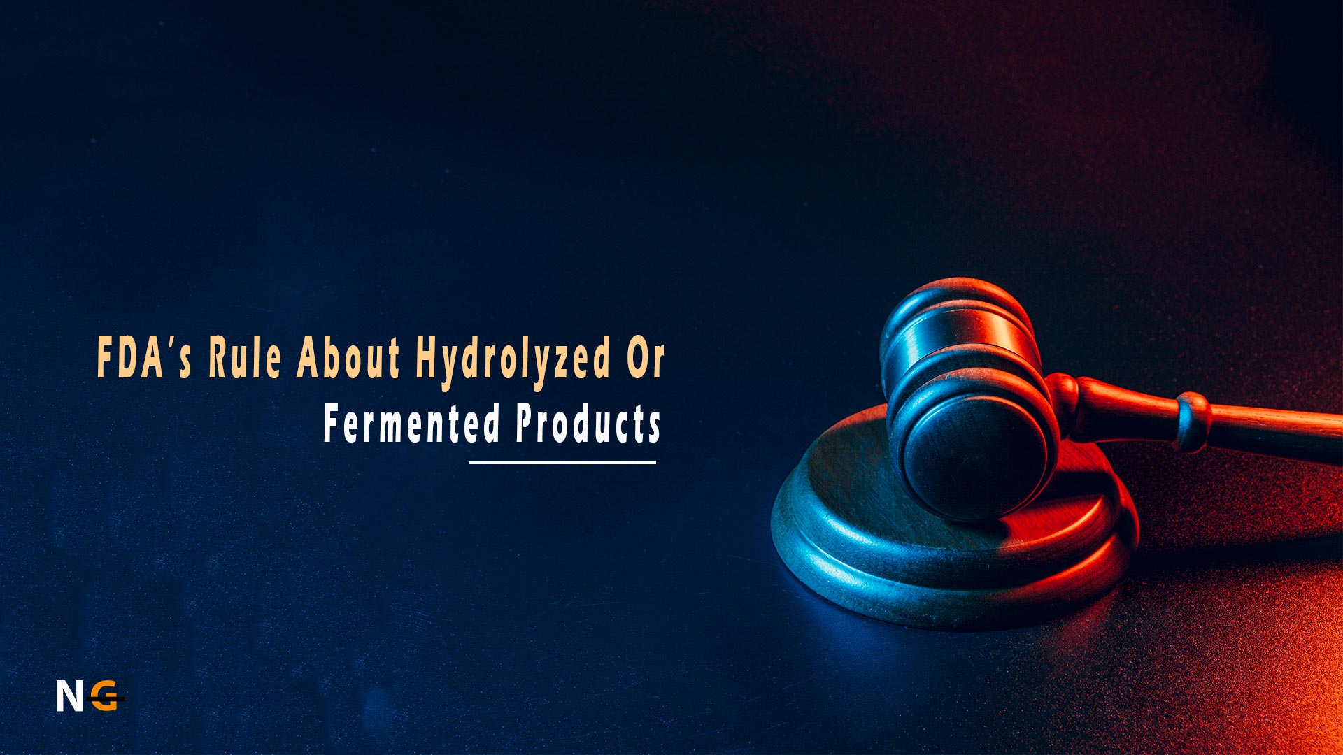 FDA’s Rule About Hydrolyzed or Fermented Products