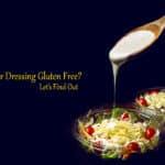 Is Caesar Dressing Gluten Free