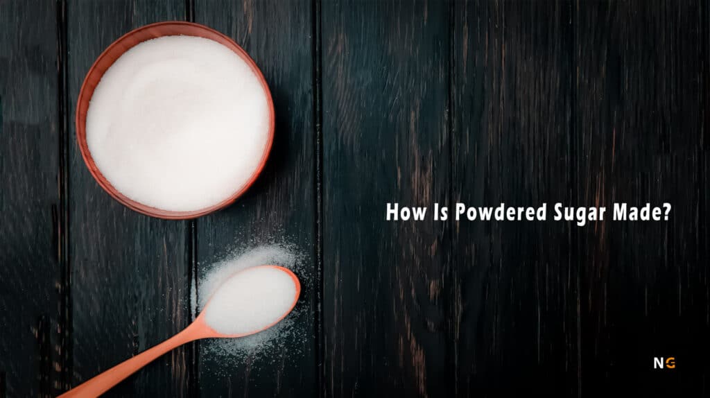 How Is Powdered Sugar Made