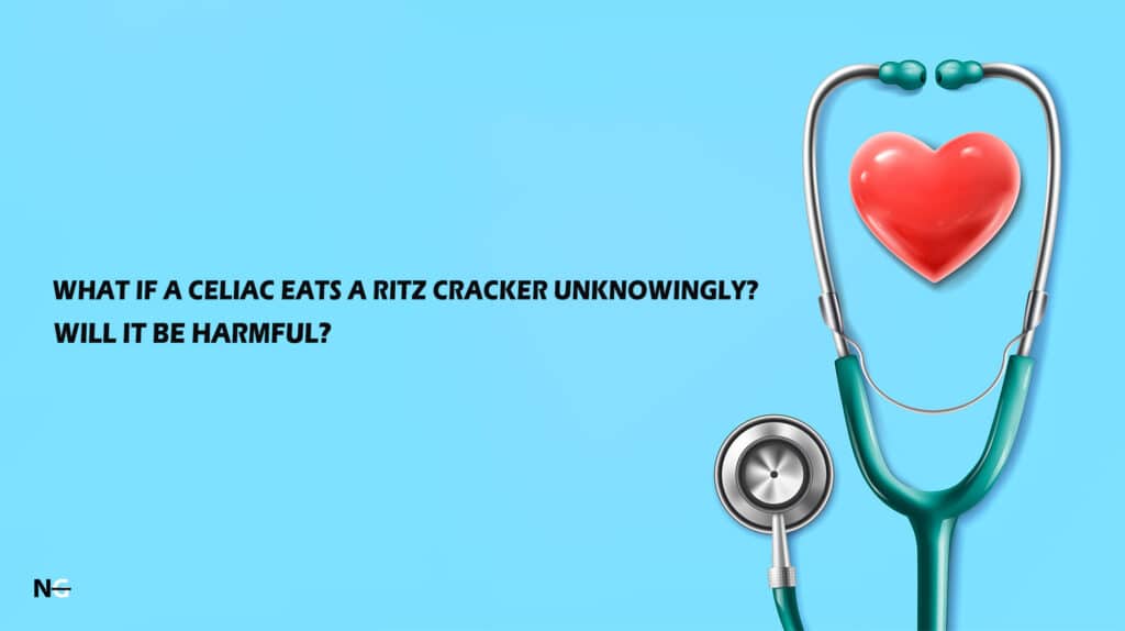 What If A Celiac Eats A Ritz Cracker Unknowingly